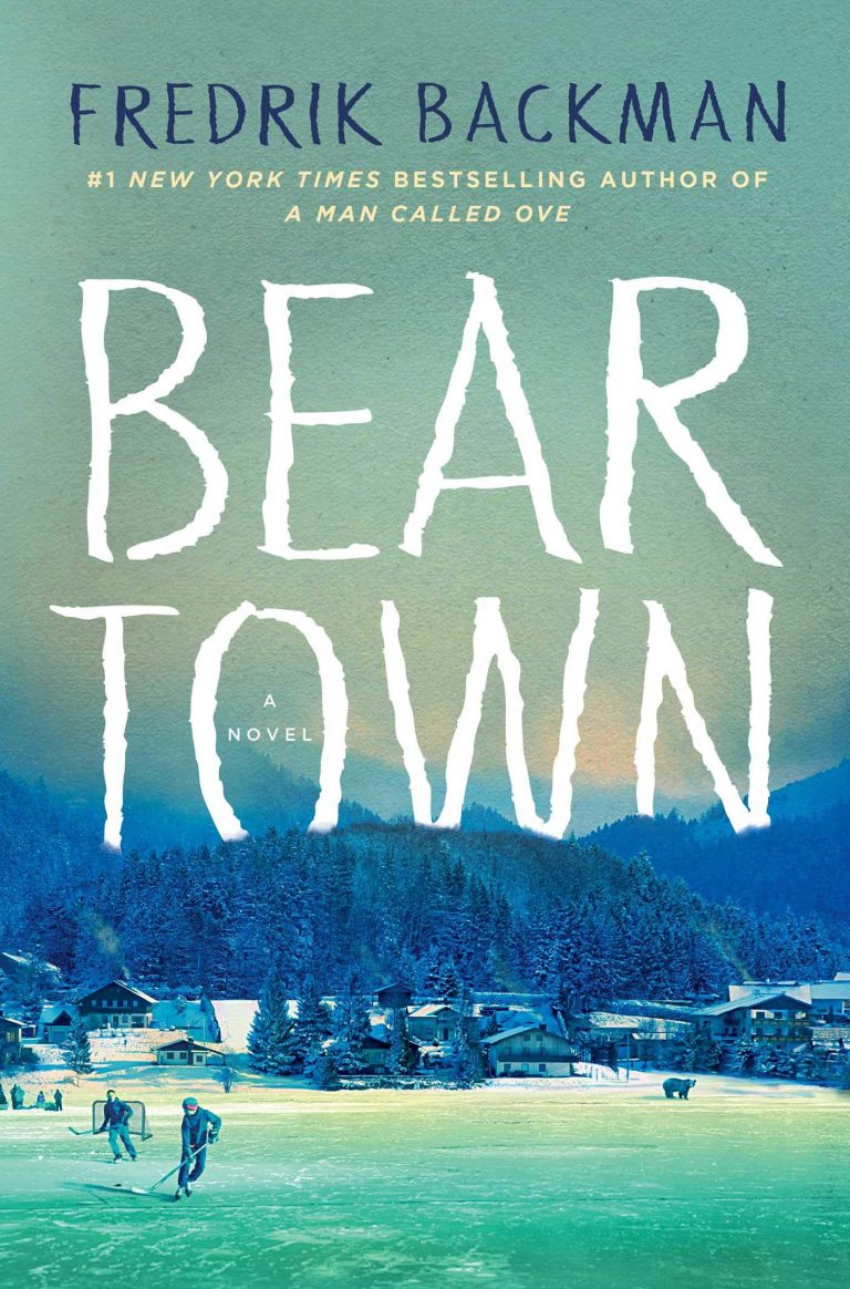 It’s Grreeaattt: Fredrik Backman’s “Beartown”